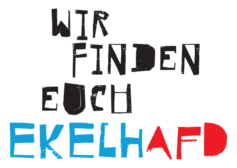 Plakat mit Aufschrift: Wir finden euch ekelhafd